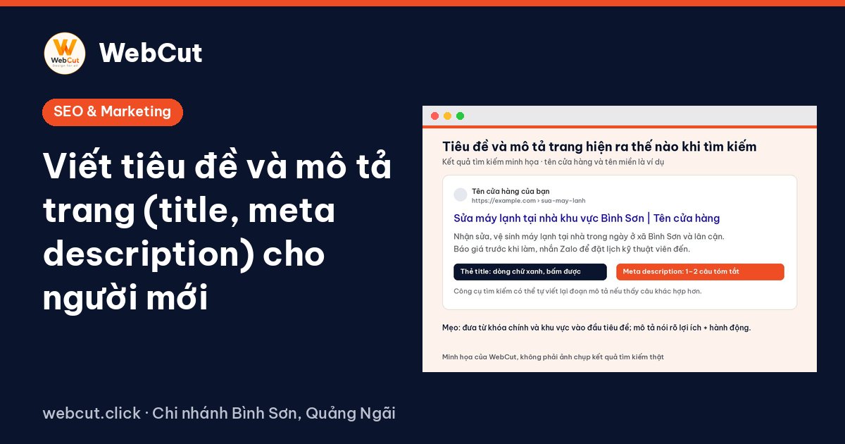 Viết tiêu đề và mô tả trang (title, meta description) cho người mới