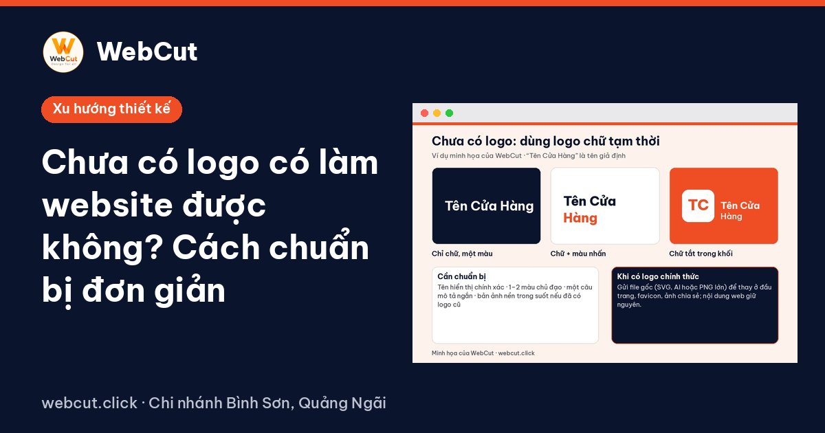 Chưa có logo có làm website được không? Cách chuẩn bị đơn giản