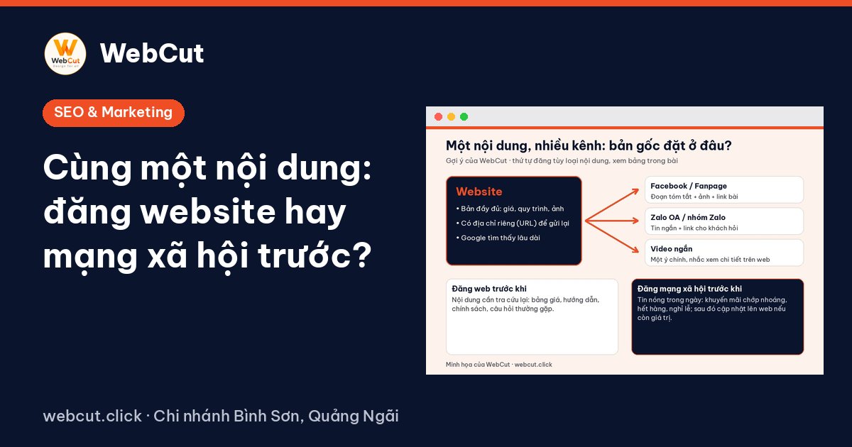Cùng một nội dung: đăng website hay mạng xã hội trước?