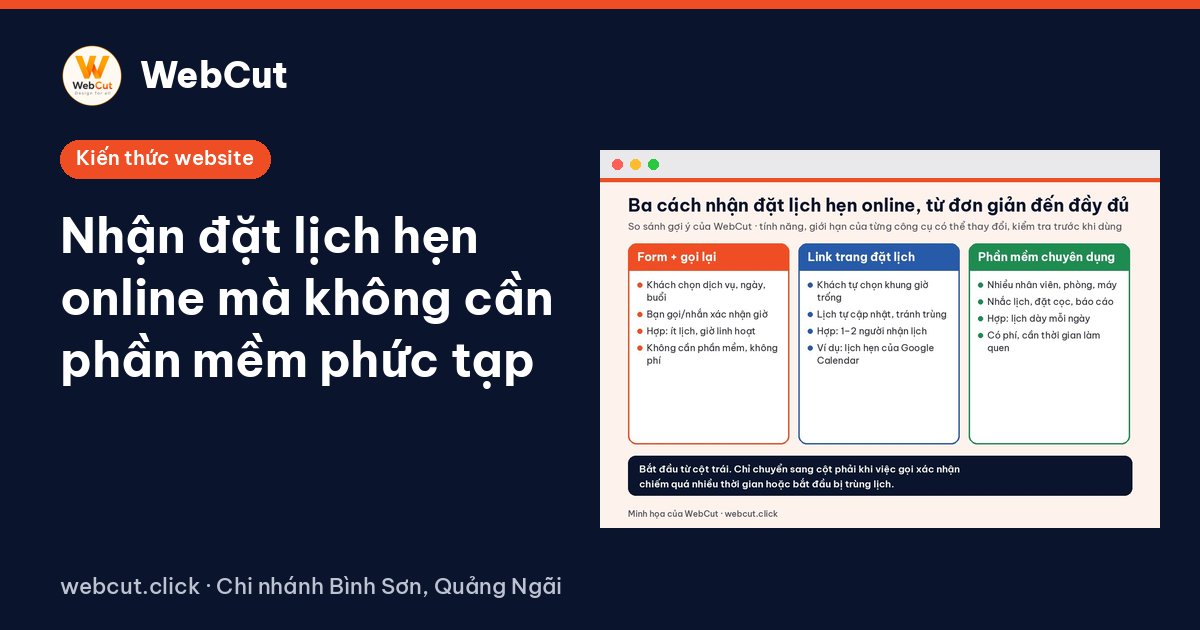 Nhận đặt lịch hẹn online mà không cần phần mềm phức tạp
