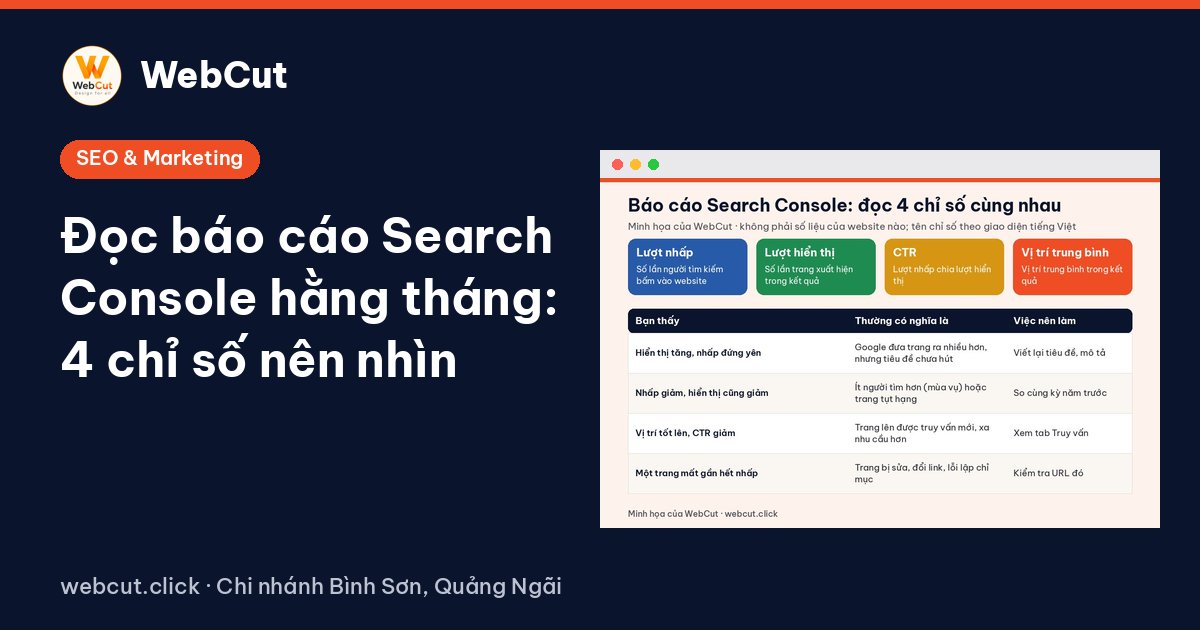 Đọc báo cáo Search Console hằng tháng: 4 chỉ số nên nhìn