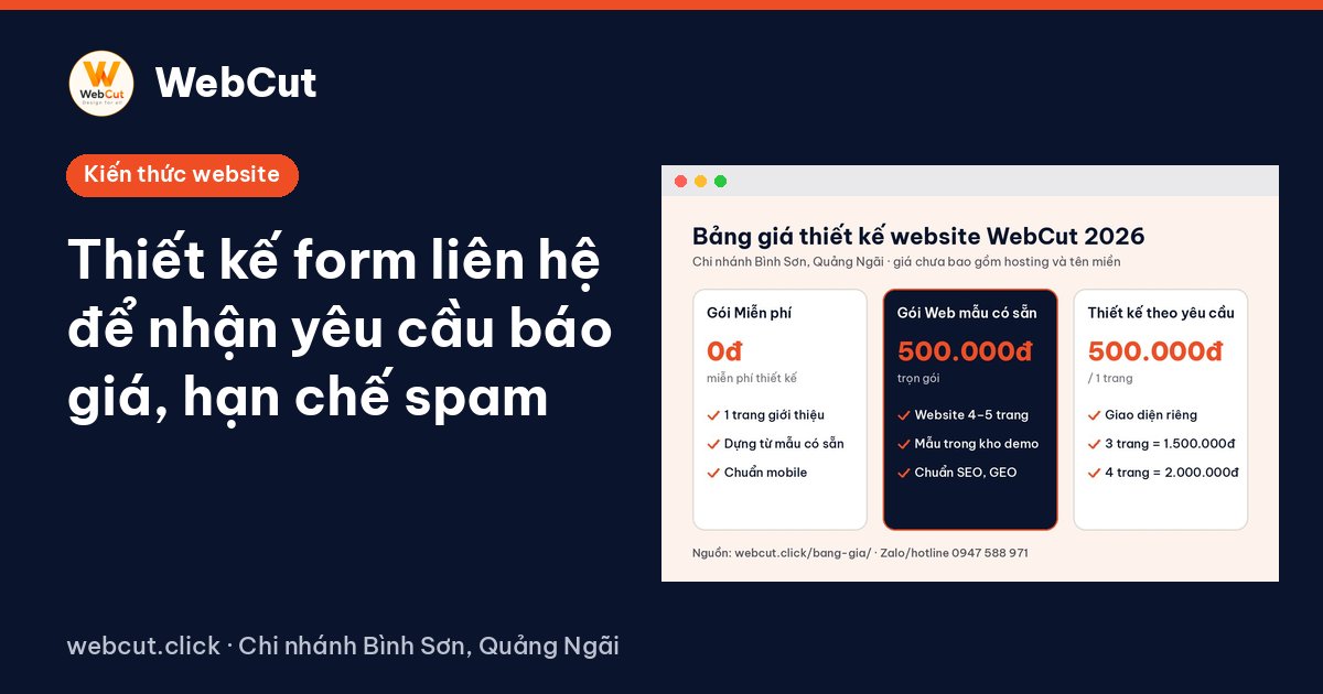Thiết kế form liên hệ để nhận yêu cầu báo giá, hạn chế spam