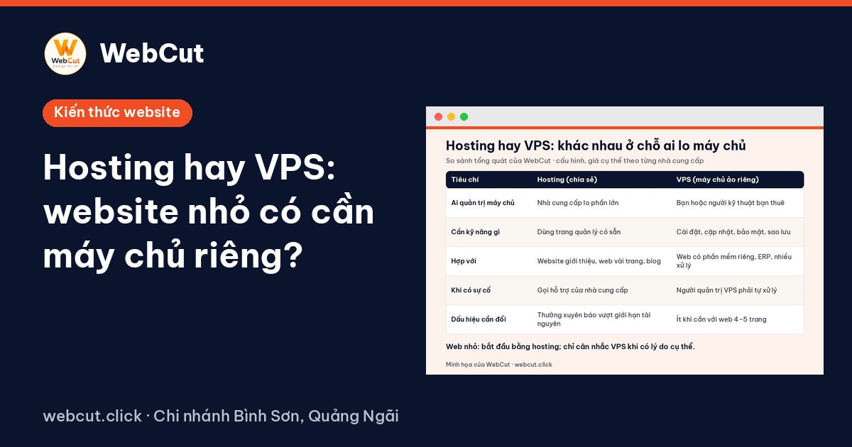 Hosting hay VPS: website nhỏ có cần máy chủ riêng?