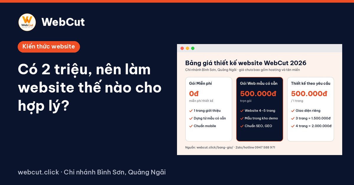 Có 2 triệu, nên làm website thế nào cho hợp lý?