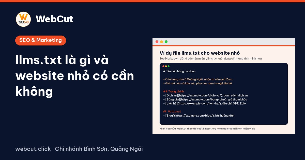 llms.txt là gì và website nhỏ có cần không