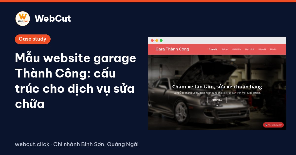 Mẫu website garage Thành Công: cấu trúc cho dịch vụ sửa chữa