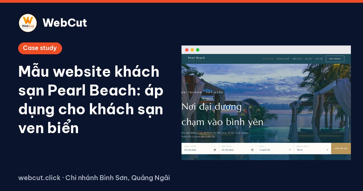 Mẫu website khách sạn Pearl Beach: áp dụng cho khách sạn ven biển