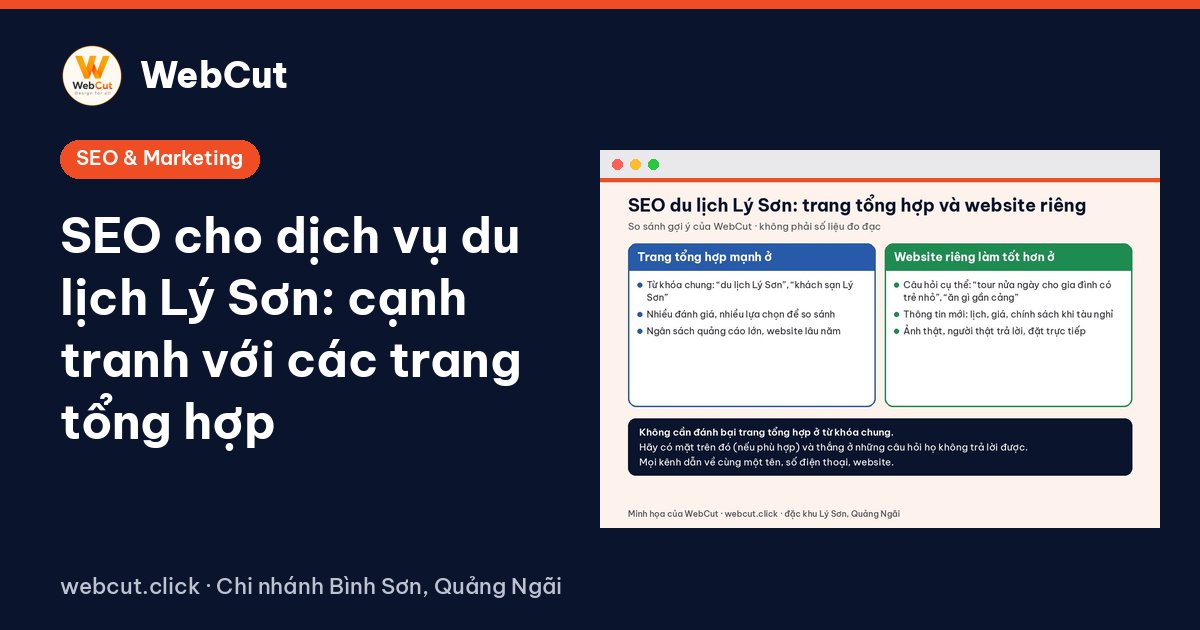 SEO cho dịch vụ du lịch Lý Sơn: cạnh tranh với các trang tổng hợp