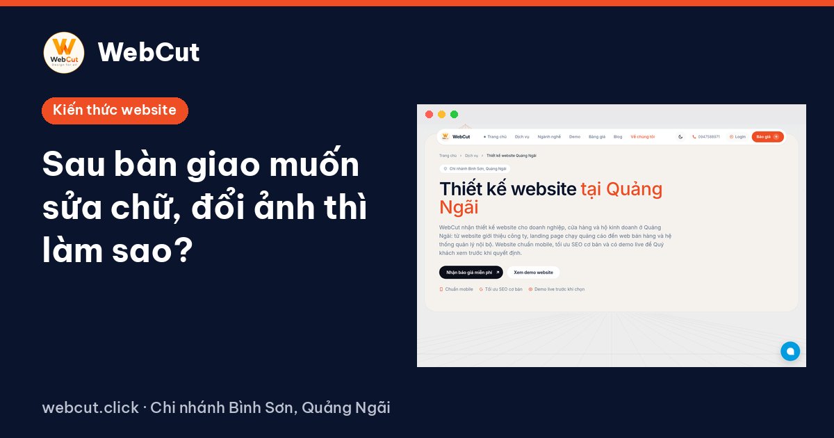 Sau bàn giao muốn sửa chữ, đổi ảnh thì làm sao?