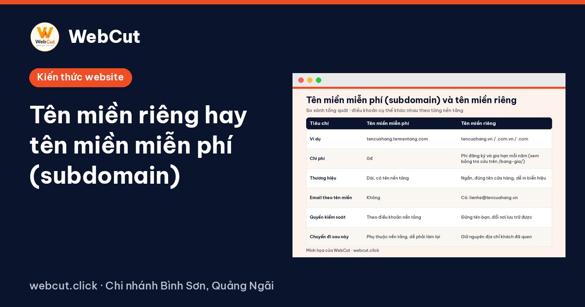 Tên miền riêng hay tên miền miễn phí (subdomain)