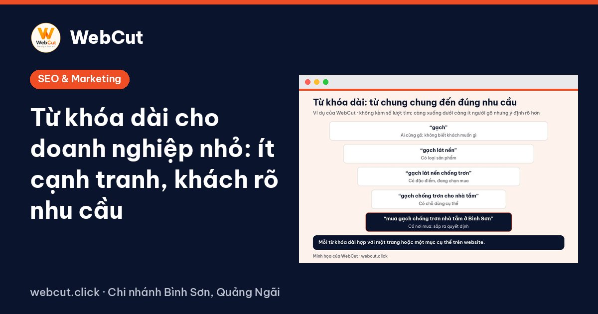 Từ khóa dài cho doanh nghiệp nhỏ: ít cạnh tranh, khách rõ nhu cầu