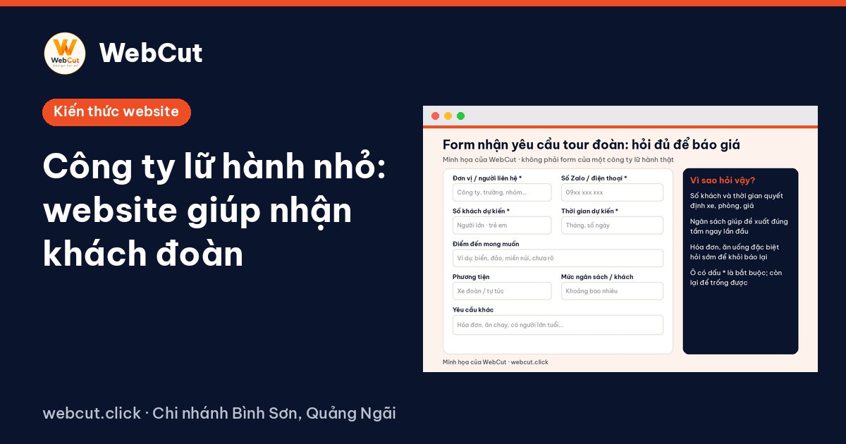 Công ty lữ hành nhỏ: website giúp nhận khách đoàn
