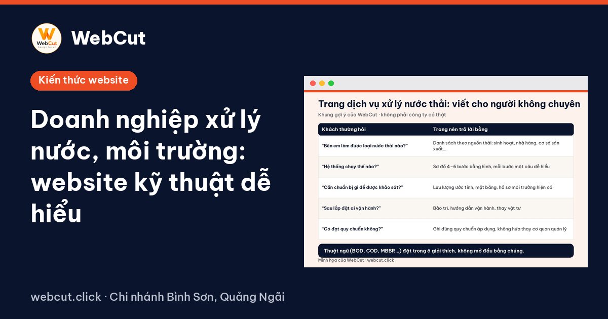 Doanh nghiệp xử lý nước, môi trường: website kỹ thuật dễ hiểu
