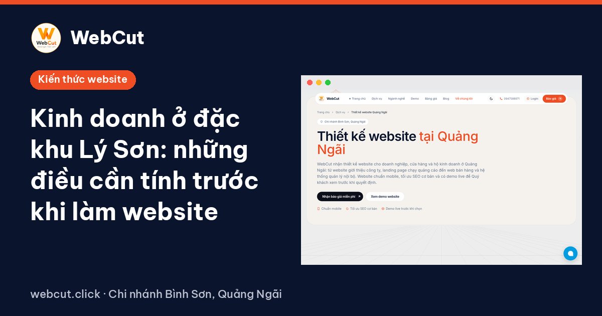 Kinh doanh ở đặc khu Lý Sơn: những điều cần tính trước khi làm website