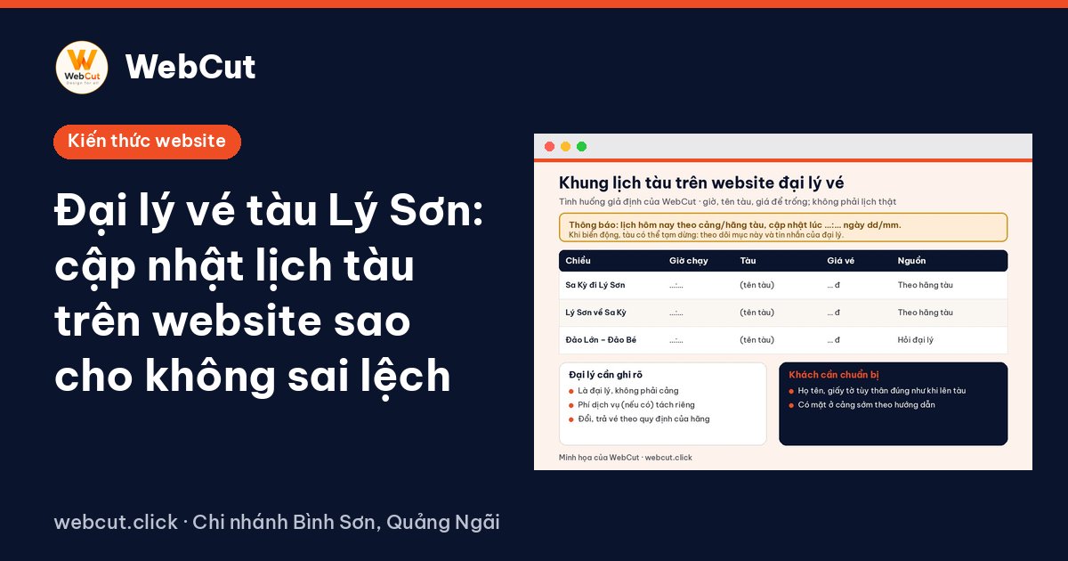 Đại lý vé tàu Lý Sơn: cập nhật lịch tàu trên website sao cho không sai lệch