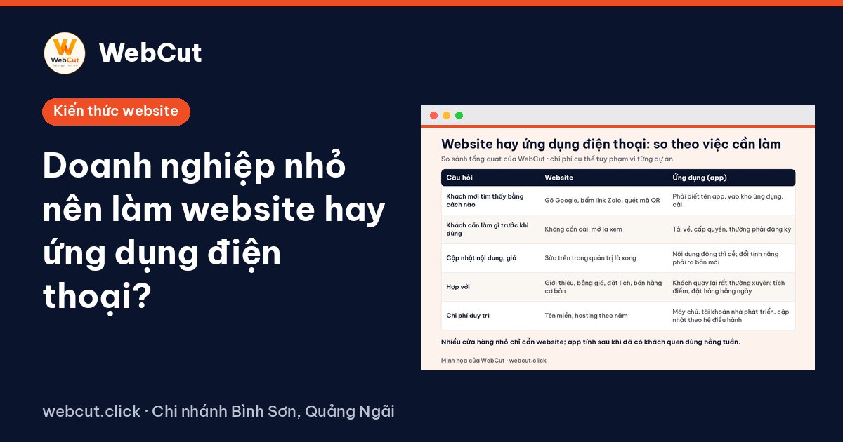 Doanh nghiệp nhỏ nên làm website hay ứng dụng điện thoại?