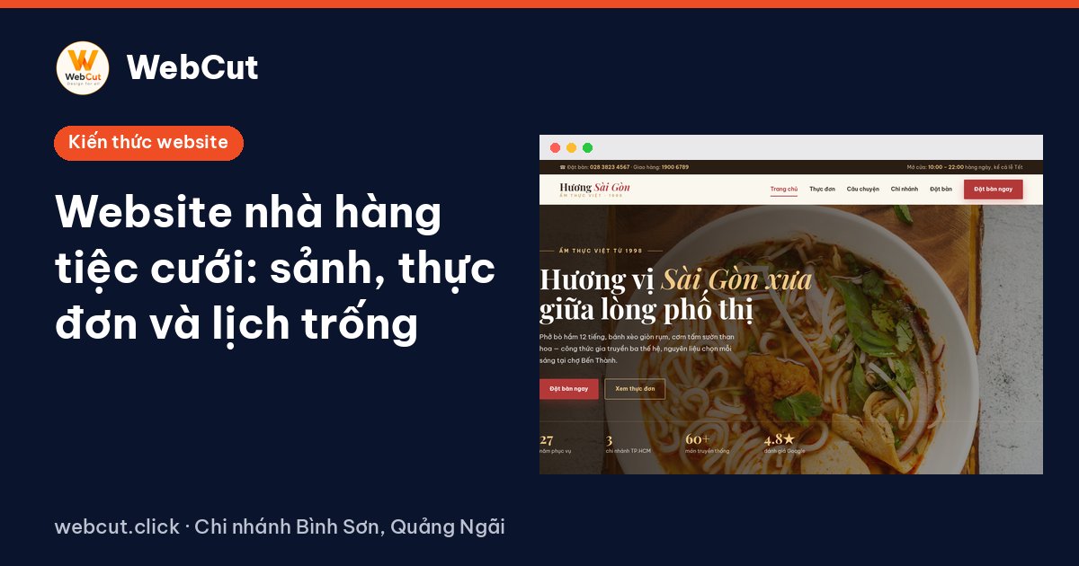 Website nhà hàng tiệc cưới: sảnh, thực đơn và lịch trống