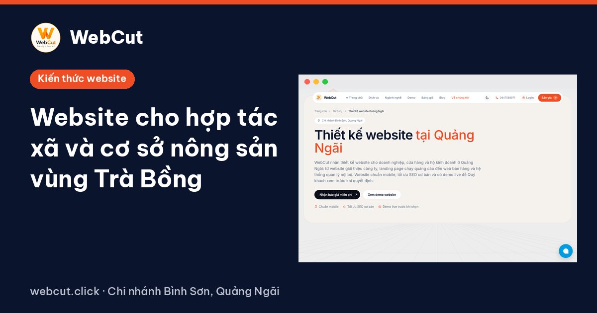 Website cho hợp tác xã và cơ sở nông sản vùng Trà Bồng