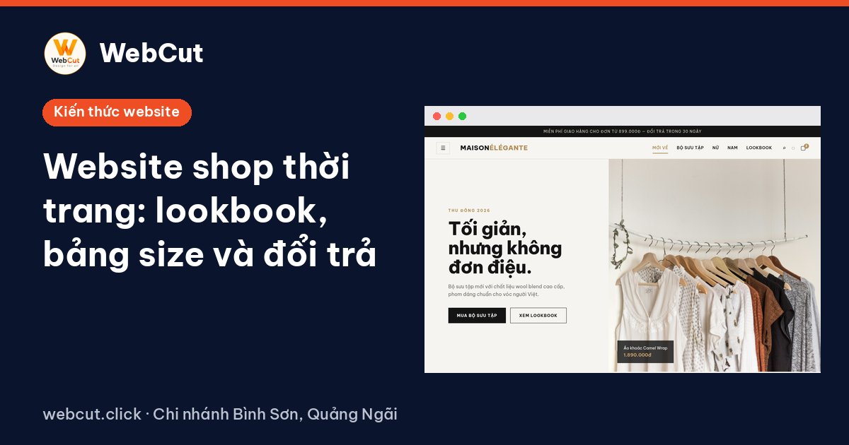 Website shop thời trang: lookbook, bảng size và đổi trả