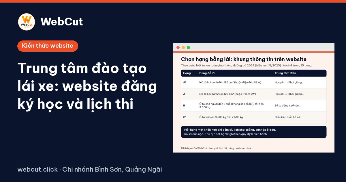 Trung tâm đào tạo lái xe: website đăng ký học và lịch thi