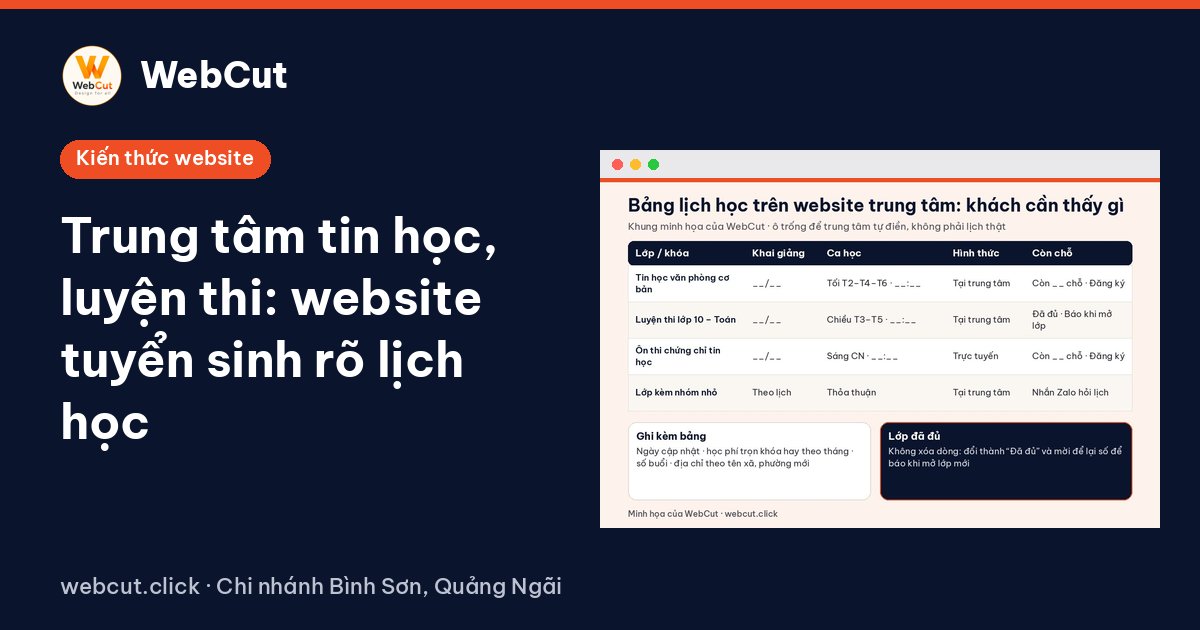 Trung tâm tin học, luyện thi: website tuyển sinh rõ lịch học