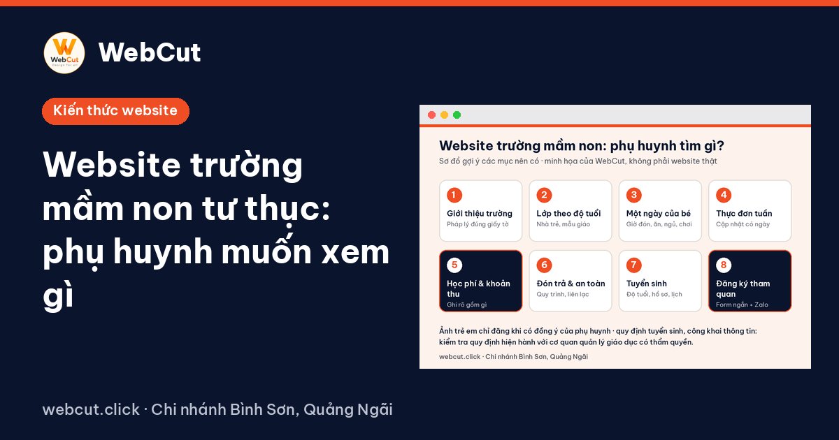 Website trường mầm non tư thục: phụ huynh muốn xem gì