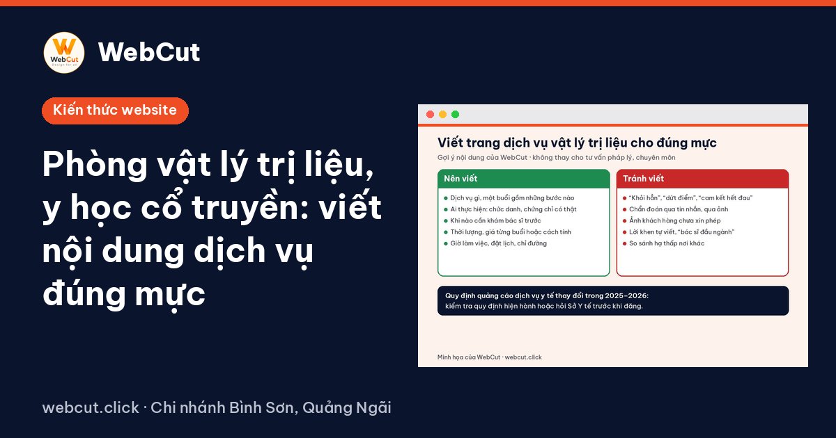 Phòng vật lý trị liệu, y học cổ truyền: viết nội dung dịch vụ đúng mực