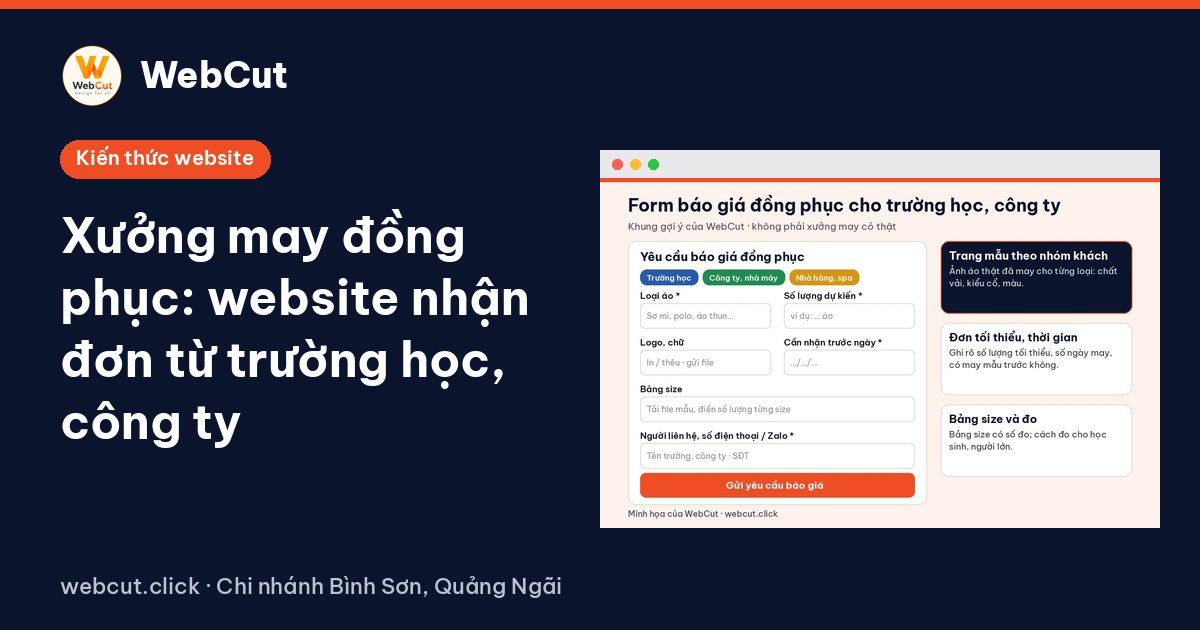 Xưởng may đồng phục: website nhận đơn từ trường học, công ty